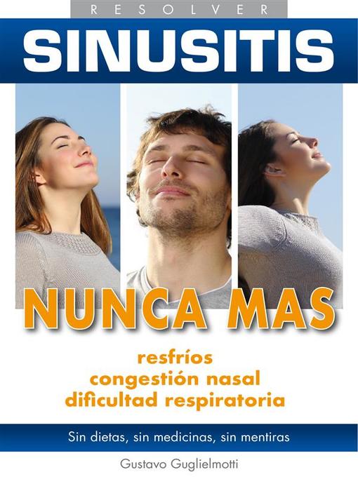Title details for Sinusitis--Eliminar definitivamente by Gustavo Guglielmotti - Available